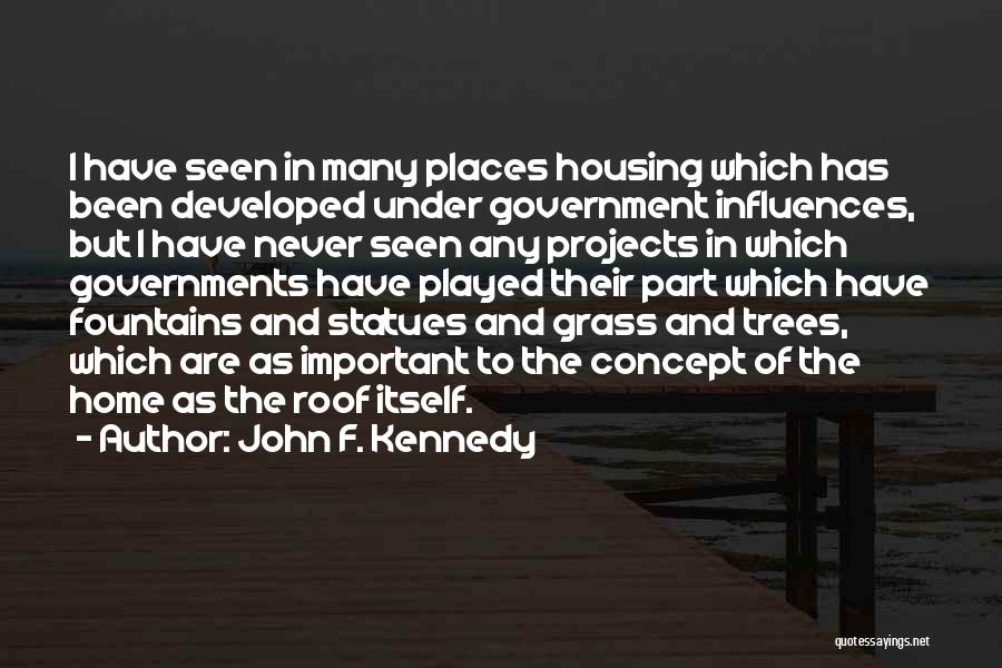 Home Projects Quotes By John F. Kennedy Home Projects Quotes By John F. Kennedy