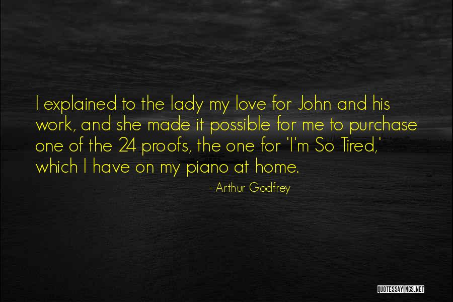 Home Purchase Quotes By Arthur Godfrey Home Purchase Quotes By Arthur Godfrey