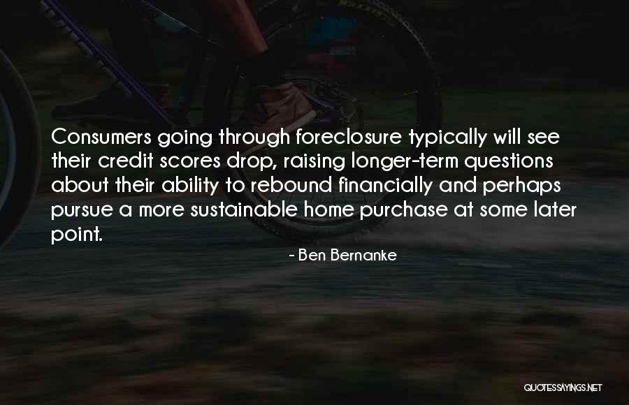 Home Purchase Quotes By Ben Bernanke