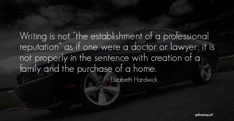 Home Purchase Quotes By Elizabeth Hardwick Home Purchase Quotes By Elizabeth Hardwick