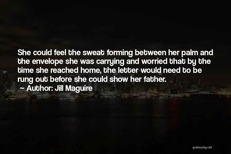 Home Reached Quotes By Jill Maguire