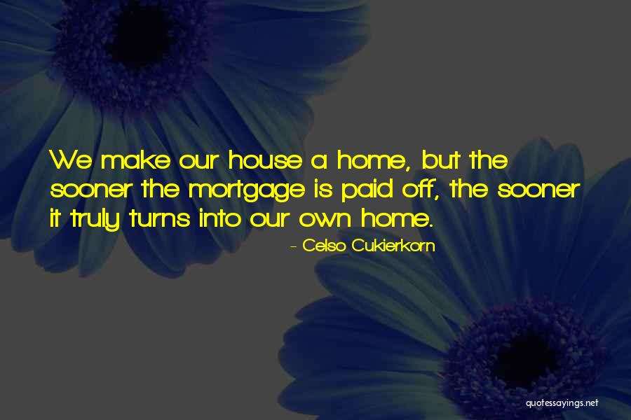 Home Real Estate Quotes By Celso Cukierkorn Home Real Estate Quotes By Celso Cukierkorn