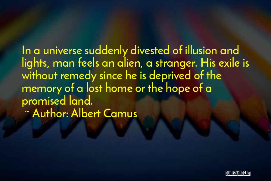 Home Remedy Quotes By Albert Camus
