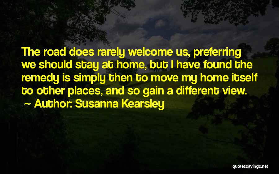 Home Remedy Quotes By Susanna Kearsley