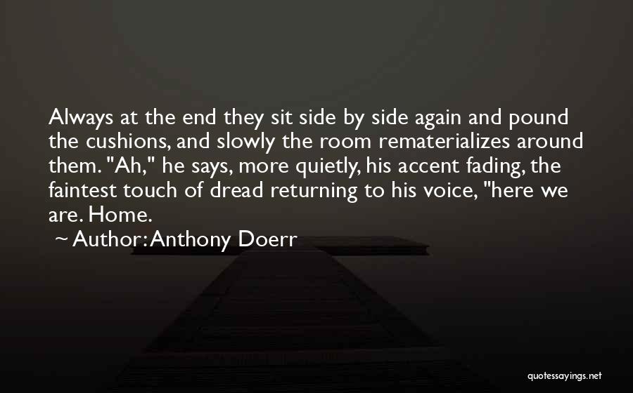 Home Returning Quotes By Anthony Doerr