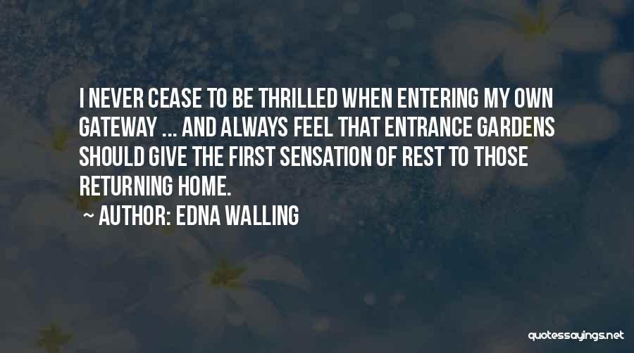 Home Returning Quotes By Edna Walling