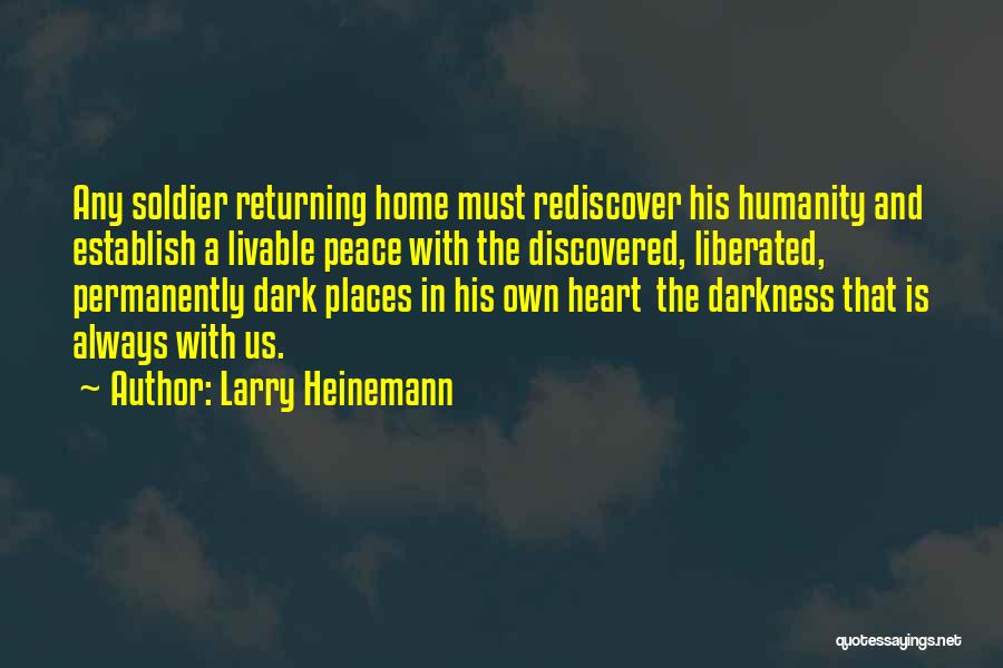 Home Returning Quotes By Larry Heinemann