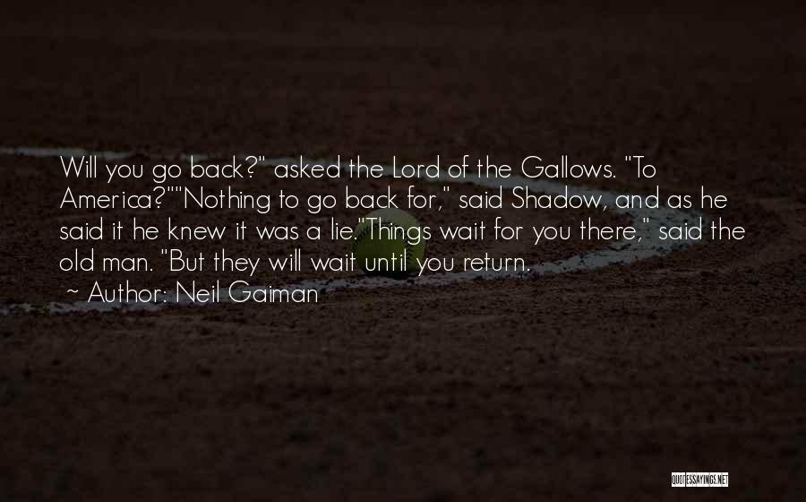 Home Returning Quotes By Neil Gaiman