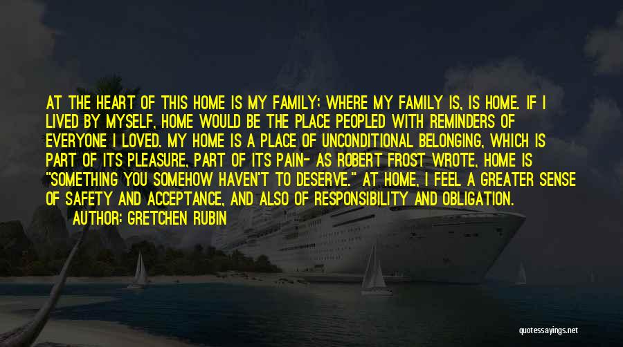 Home Robert Frost Quotes By Gretchen Rubin