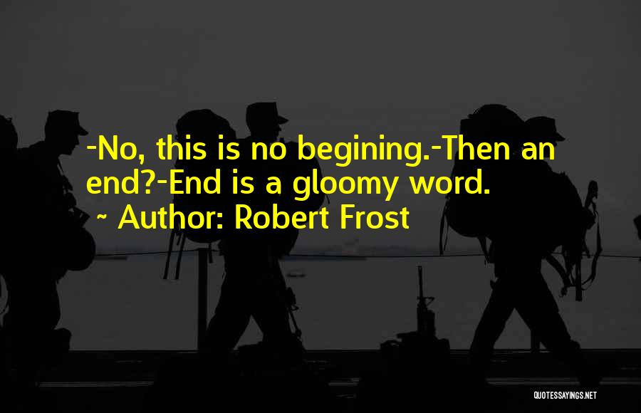 Home Robert Frost Quotes By Robert Frost