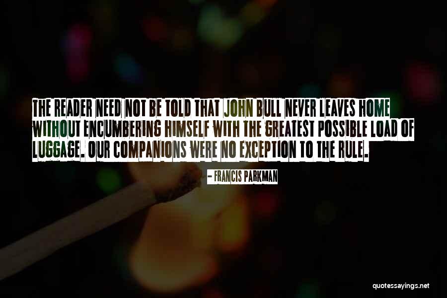 Home Rule Quotes By Francis Parkman Home Rule Quotes By Francis Parkman