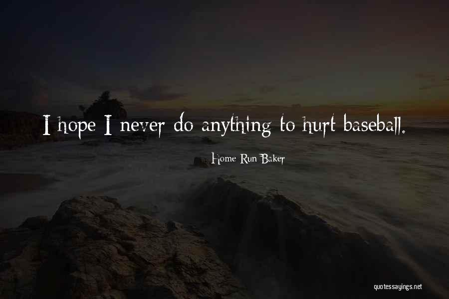 Home Run Baker Quotes 1334784 Home Run Baker Quotes 1334784