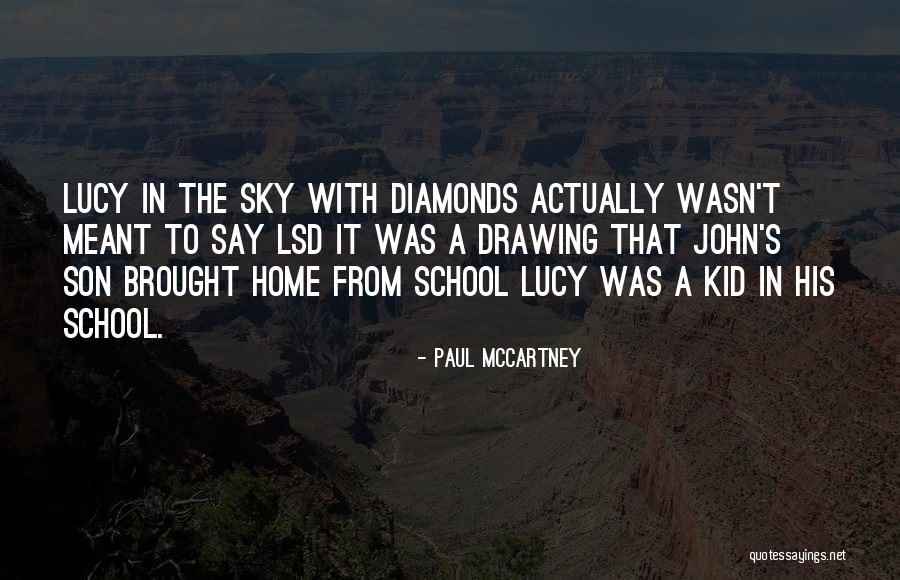 Home School Quotes By Paul McCartney Home School Quotes By Paul McCartney