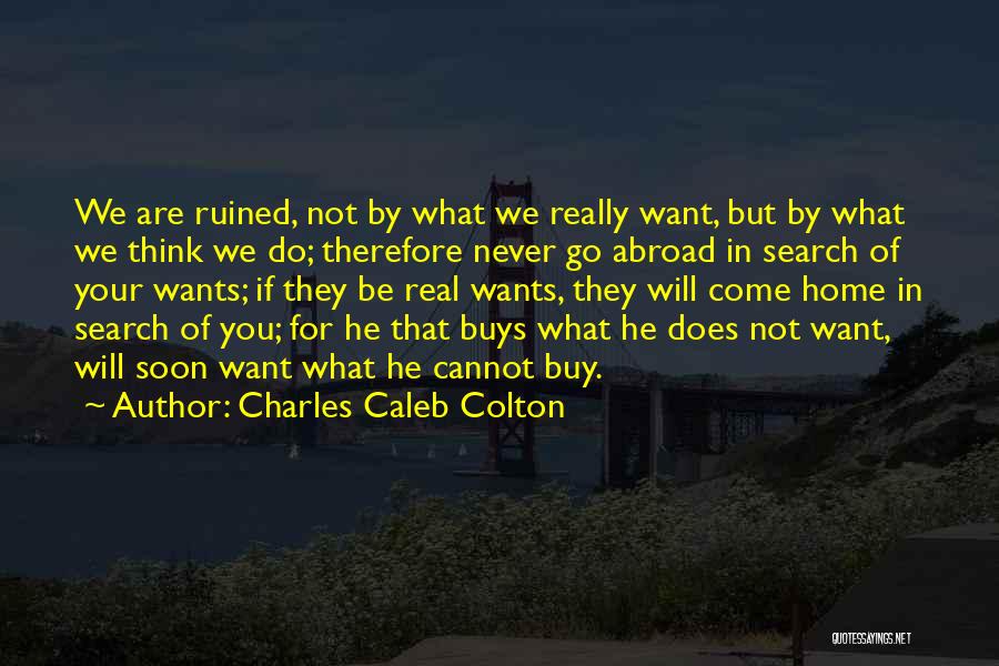 Home Search Quotes By Charles Caleb Colton