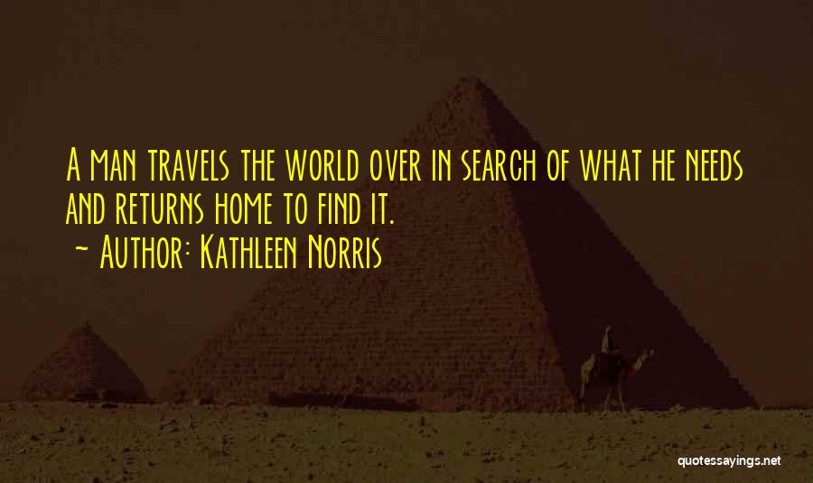 Home Search Quotes By Kathleen Norris