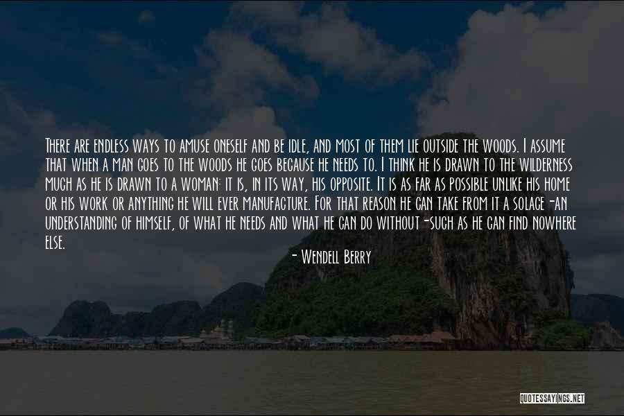 Home Solace Quotes By Wendell Berry Home Solace Quotes By Wendell Berry