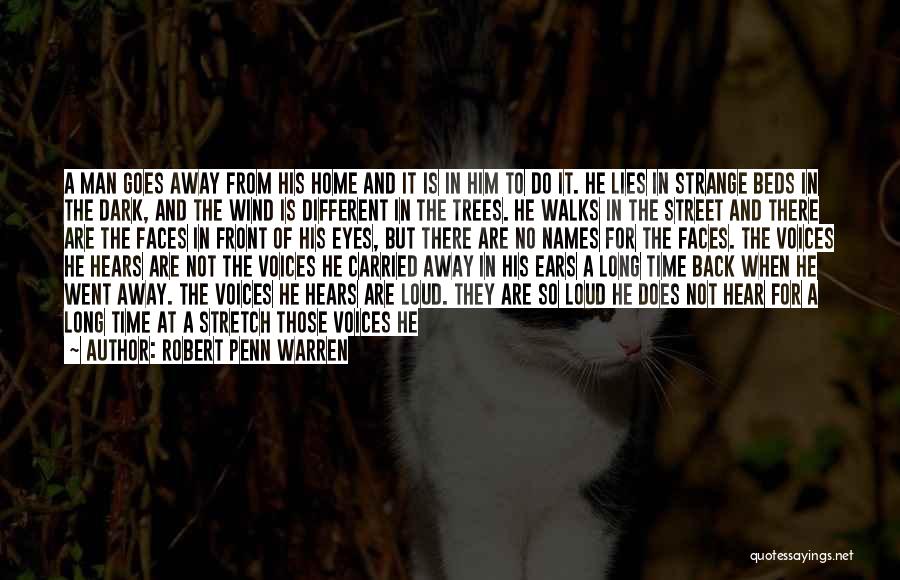 Home Stretch Quotes By Robert Penn Warren