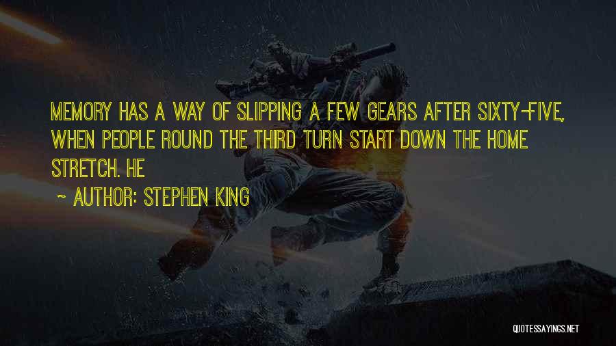 Home Stretch Quotes By Stephen King
