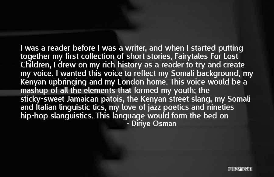 Home Sweet Home Love Quotes By Diriye Osman Home Sweet Home Love Quotes By Diriye Osman