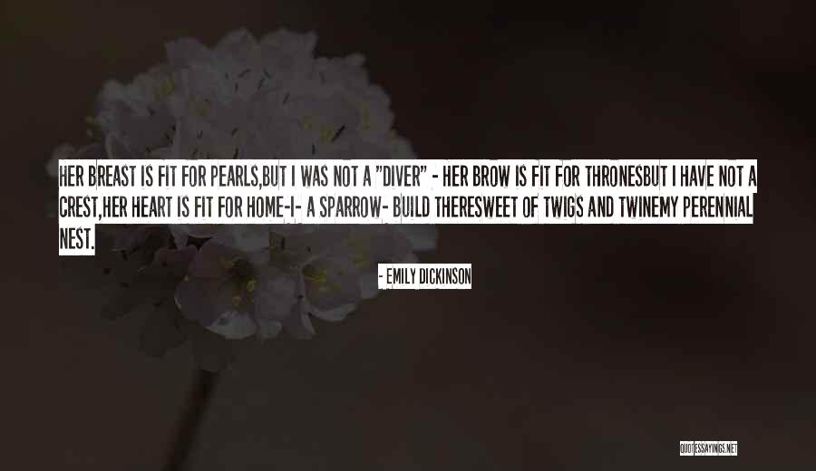 Home Sweet Home Love Quotes By Emily Dickinson Home Sweet Home Love Quotes By Emily Dickinson