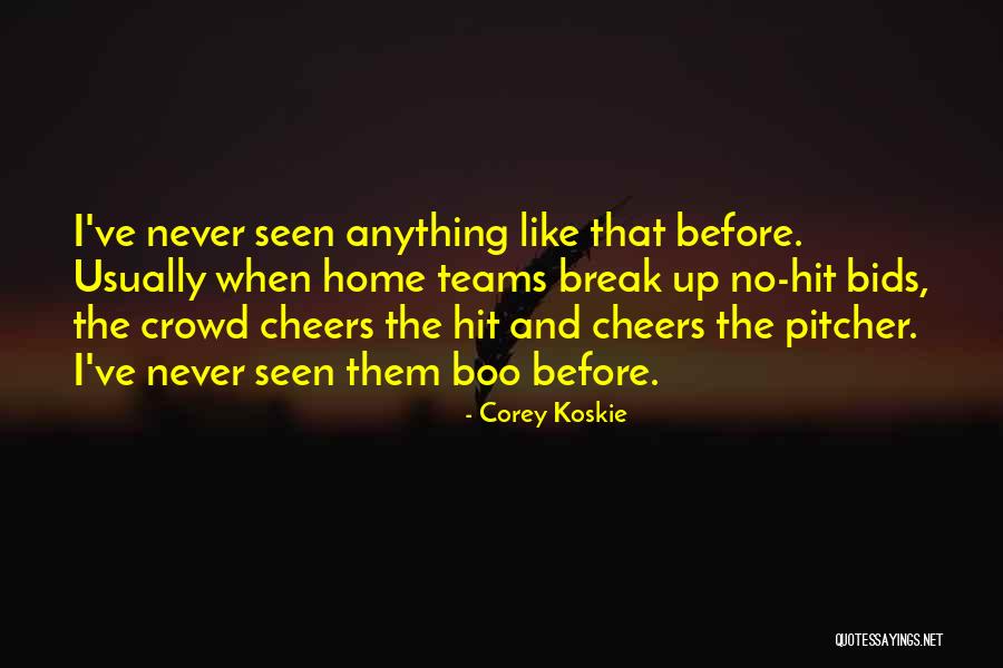 Home Team Quotes By Corey Koskie Home Team Quotes By Corey Koskie