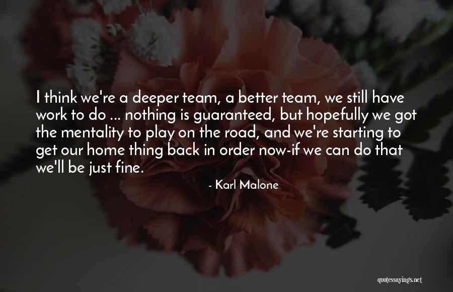Home Team Quotes By Karl Malone Home Team Quotes By Karl Malone