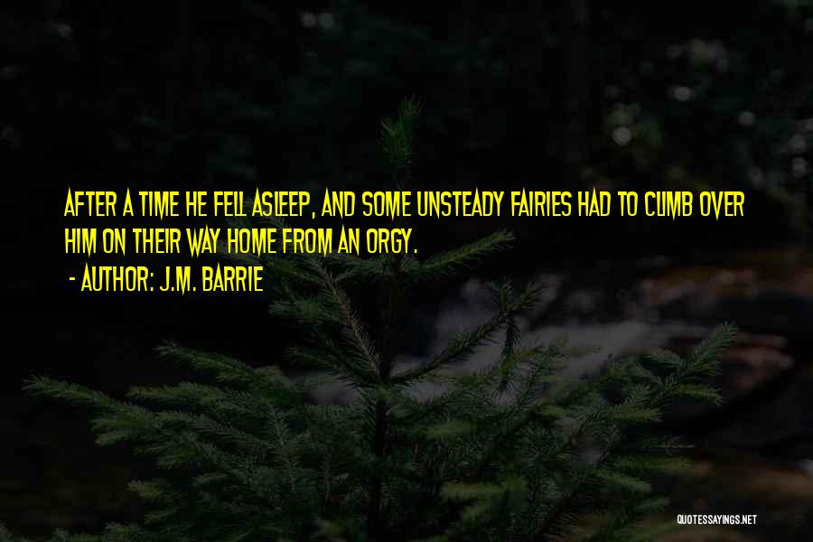Home Time Quotes By J.M. Barrie