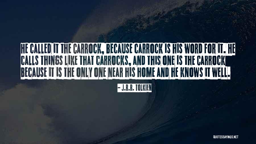 Home Tolkien Quotes By J.R.R. Tolkien Home Tolkien Quotes By J.R.R. Tolkien