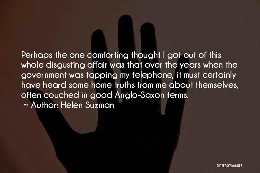Home Truths Quotes By Helen Suzman