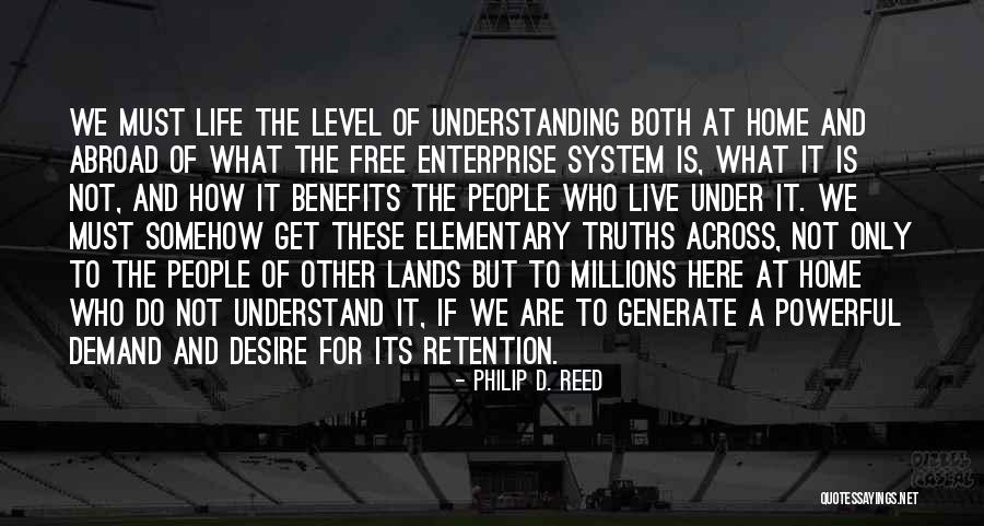 Home Truths Quotes By Philip D. Reed