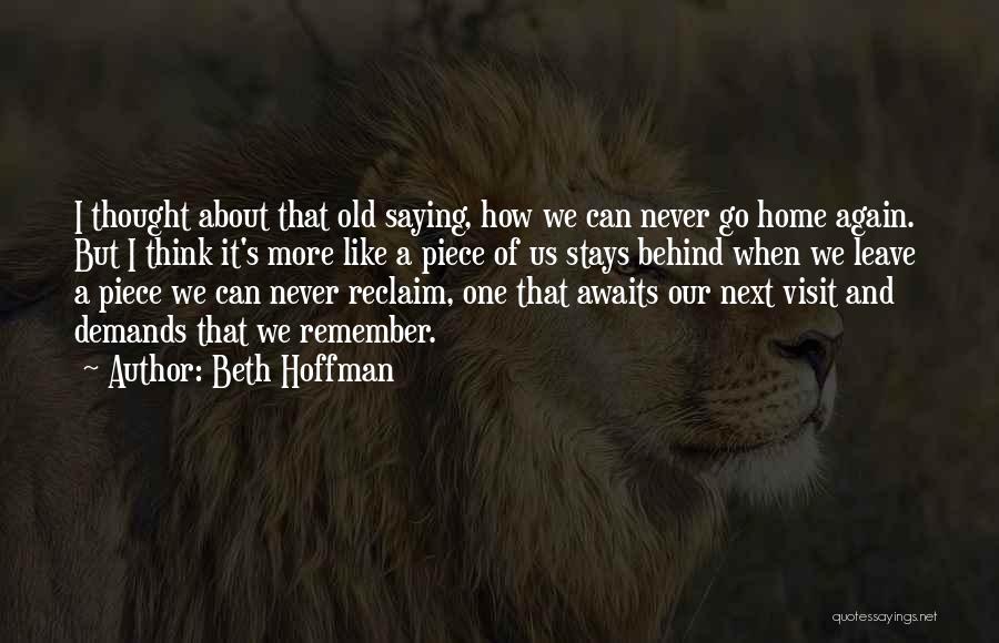 Home Visit Quotes By Beth Hoffman