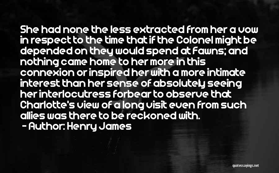 Home Visit Quotes By Henry James