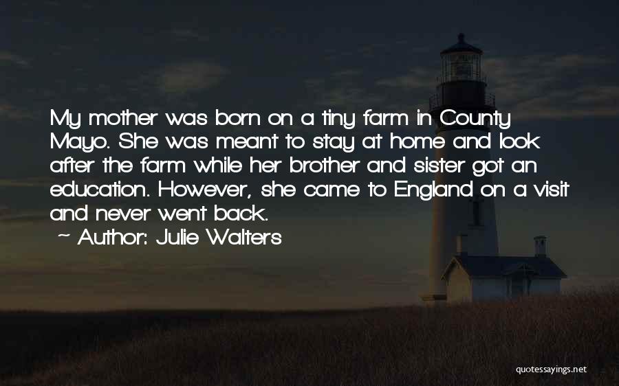 Home Visit Quotes By Julie Walters