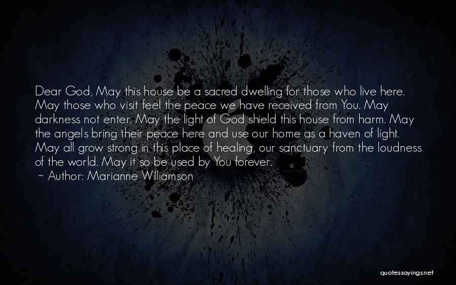 Home Visit Quotes By Marianne Williamson