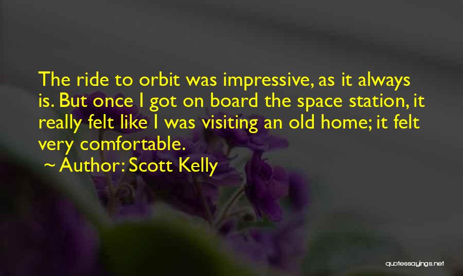 Home Visiting Quotes By Scott Kelly