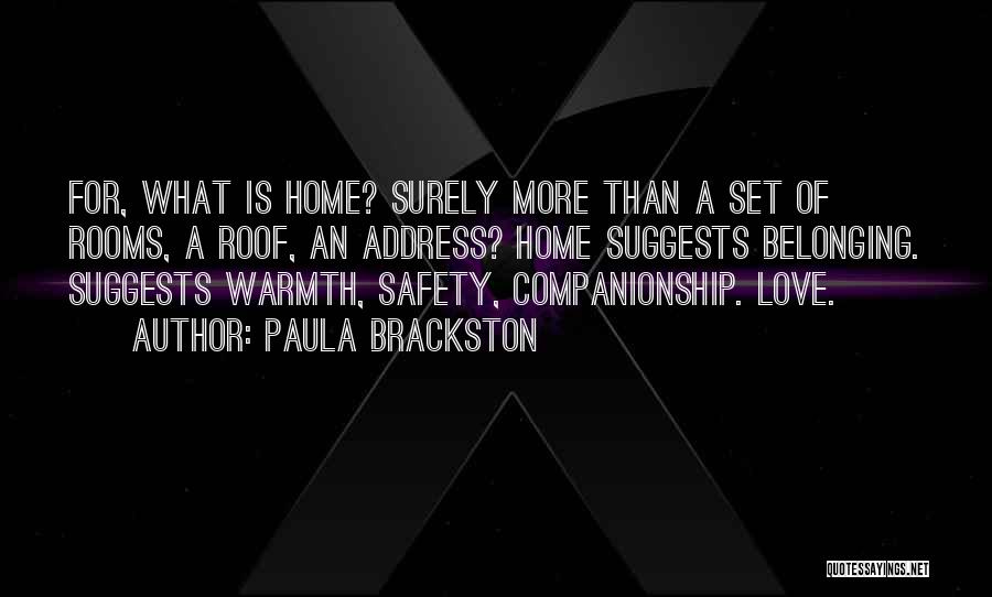 Home Warmth Quotes By Paula Brackston