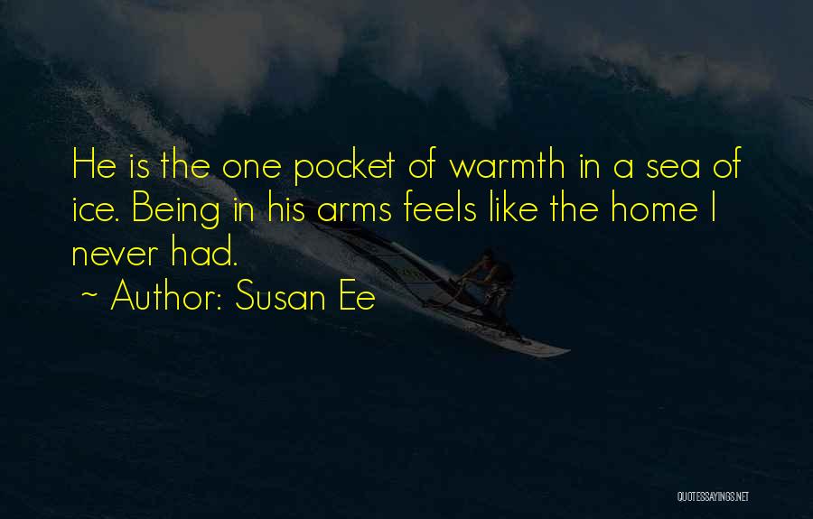 Home Warmth Quotes By Susan Ee