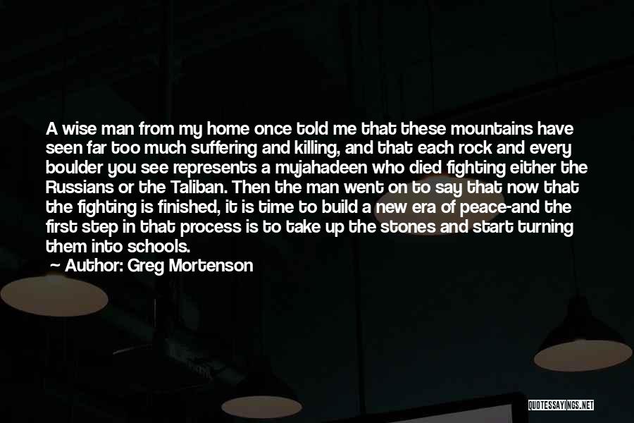 Home Wise Quotes By Greg Mortenson