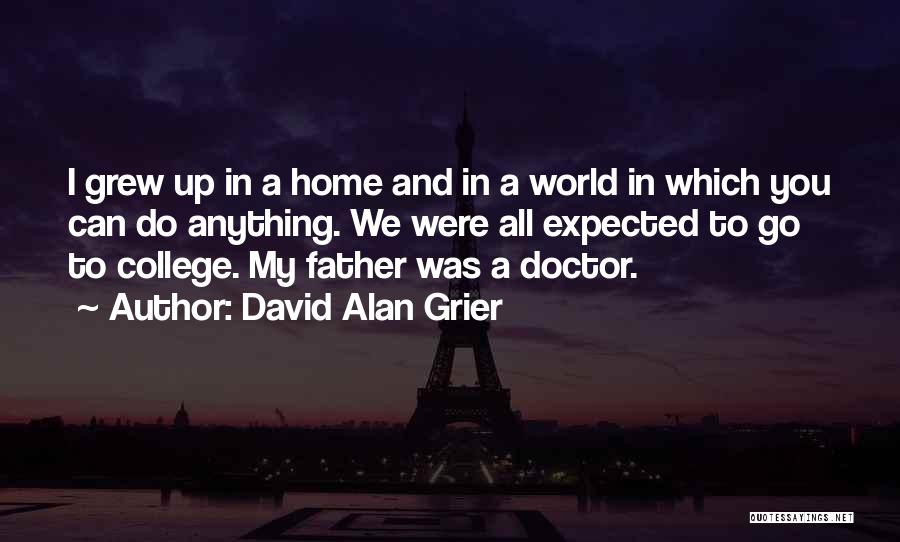 Home You Grew Up In Quotes By David Alan Grier