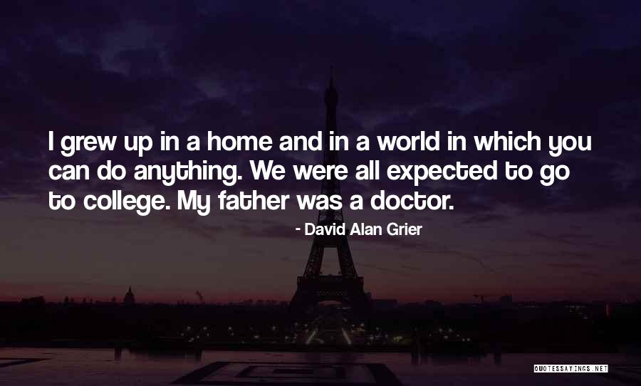 Home You Grew Up In Quotes By David Alan Grier