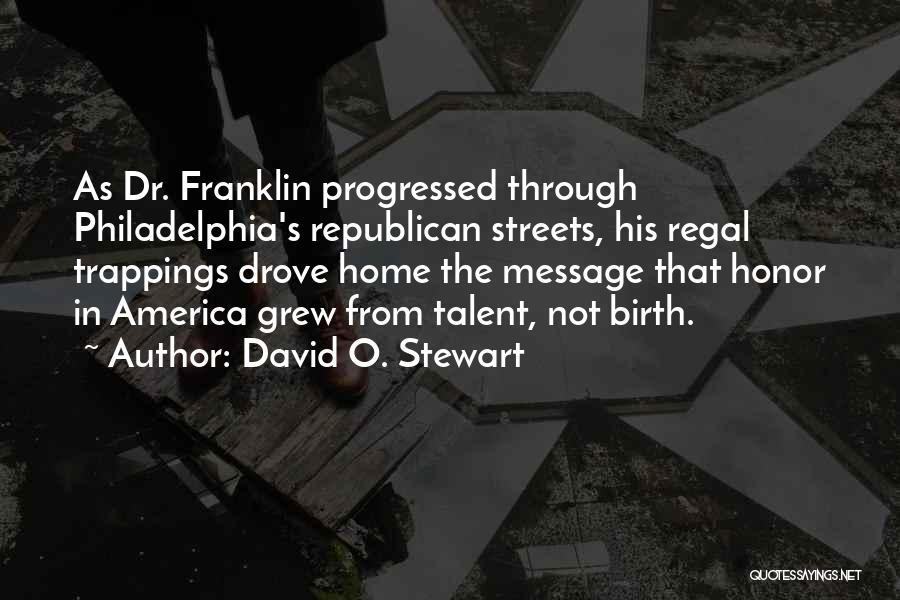 Home You Grew Up In Quotes By David O. Stewart