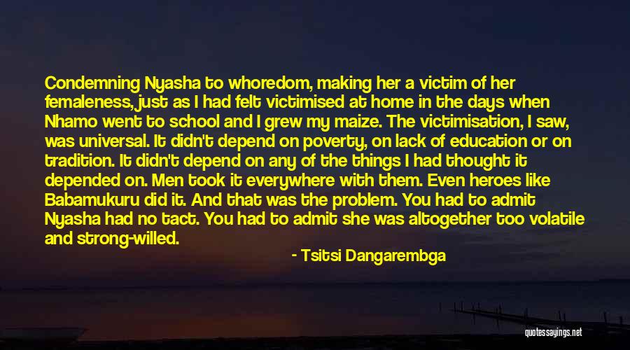 Home You Grew Up In Quotes By Tsitsi Dangarembga