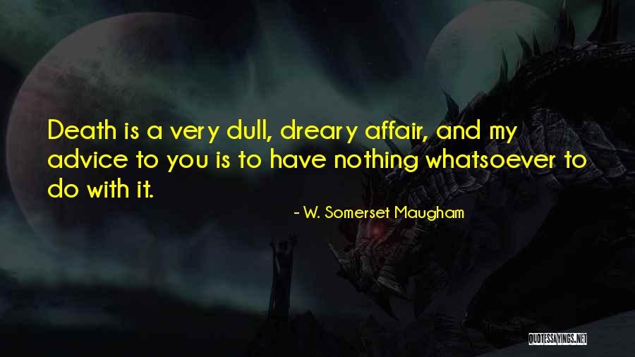 Homeagain Quotes By W. Somerset Maugham Homeagain Quotes By W. Somerset Maugham