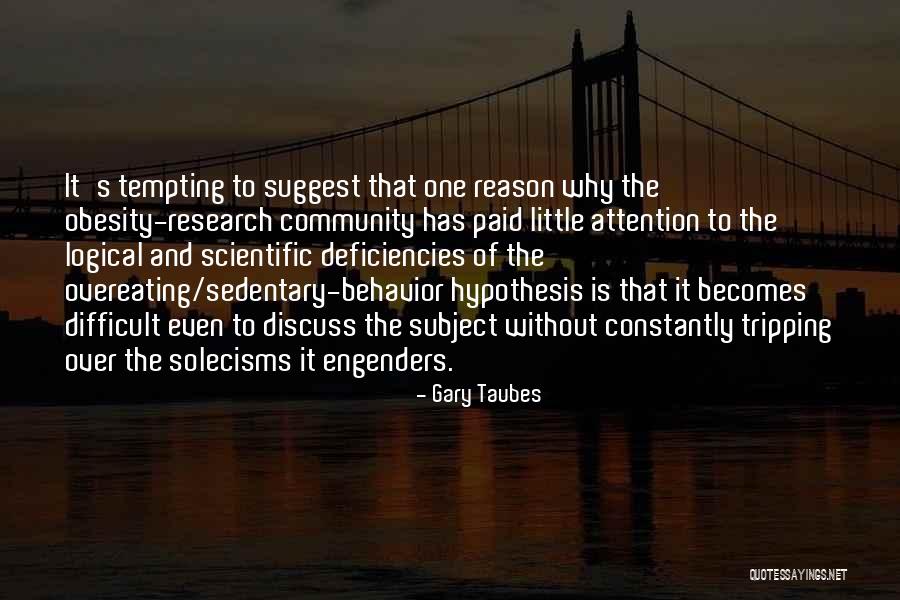 Homecare Magazine Quotes By Gary Taubes Homecare Magazine Quotes By Gary Taubes