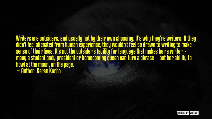 Homecoming Queens Quotes By Karen Karbo