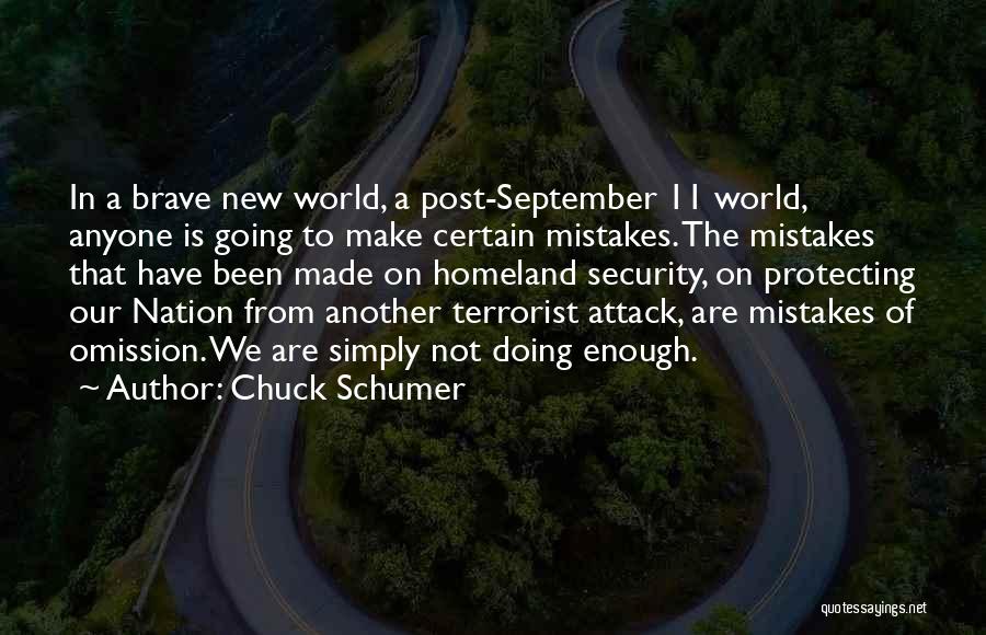 Homeland Security Quotes By Chuck Schumer