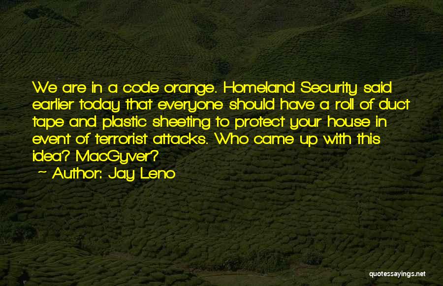 Homeland Security Quotes By Jay Leno