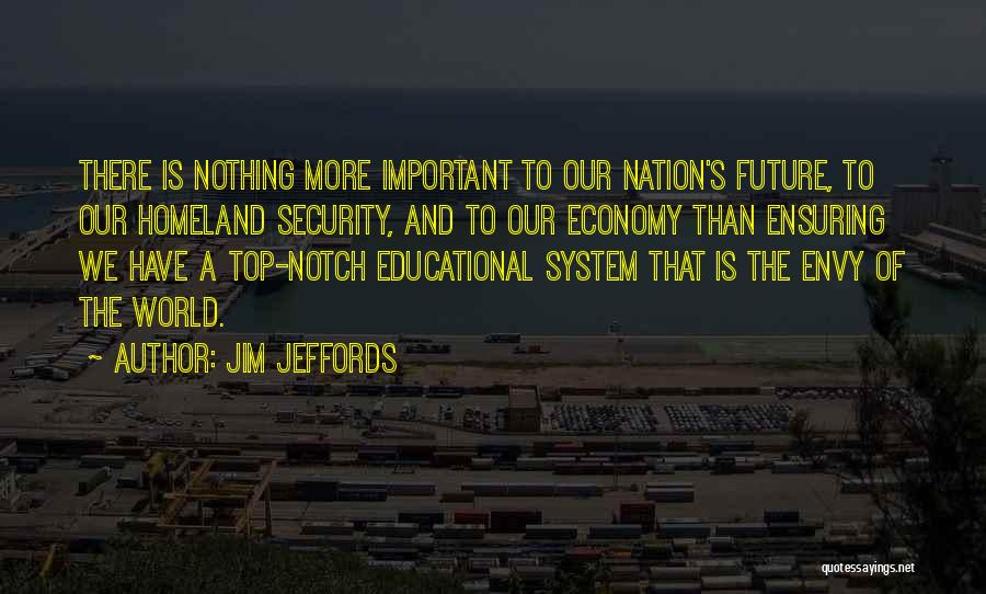 Homeland Security Quotes By Jim Jeffords