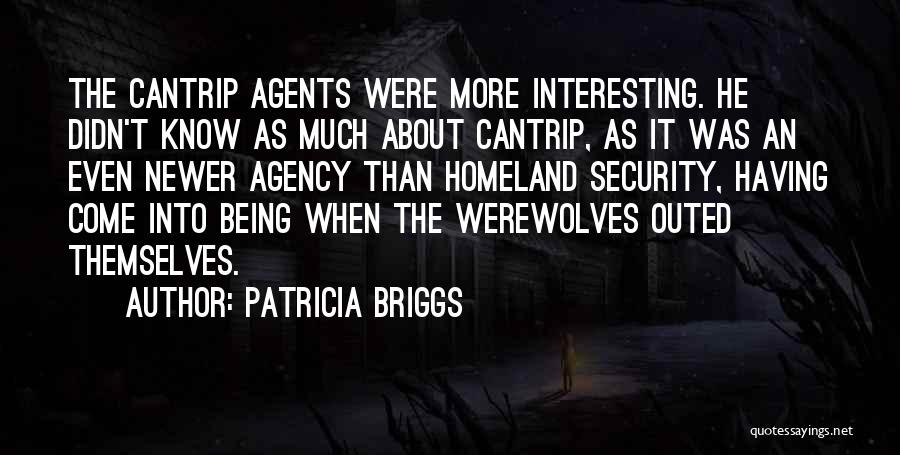 Homeland Security Quotes By Patricia Briggs