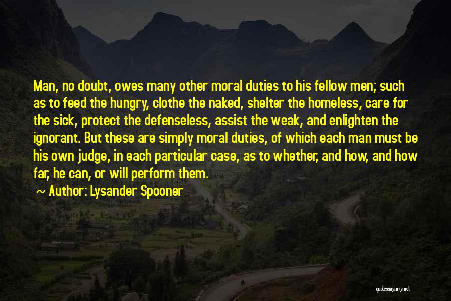 Homeless Shelter Quotes By Lysander Spooner